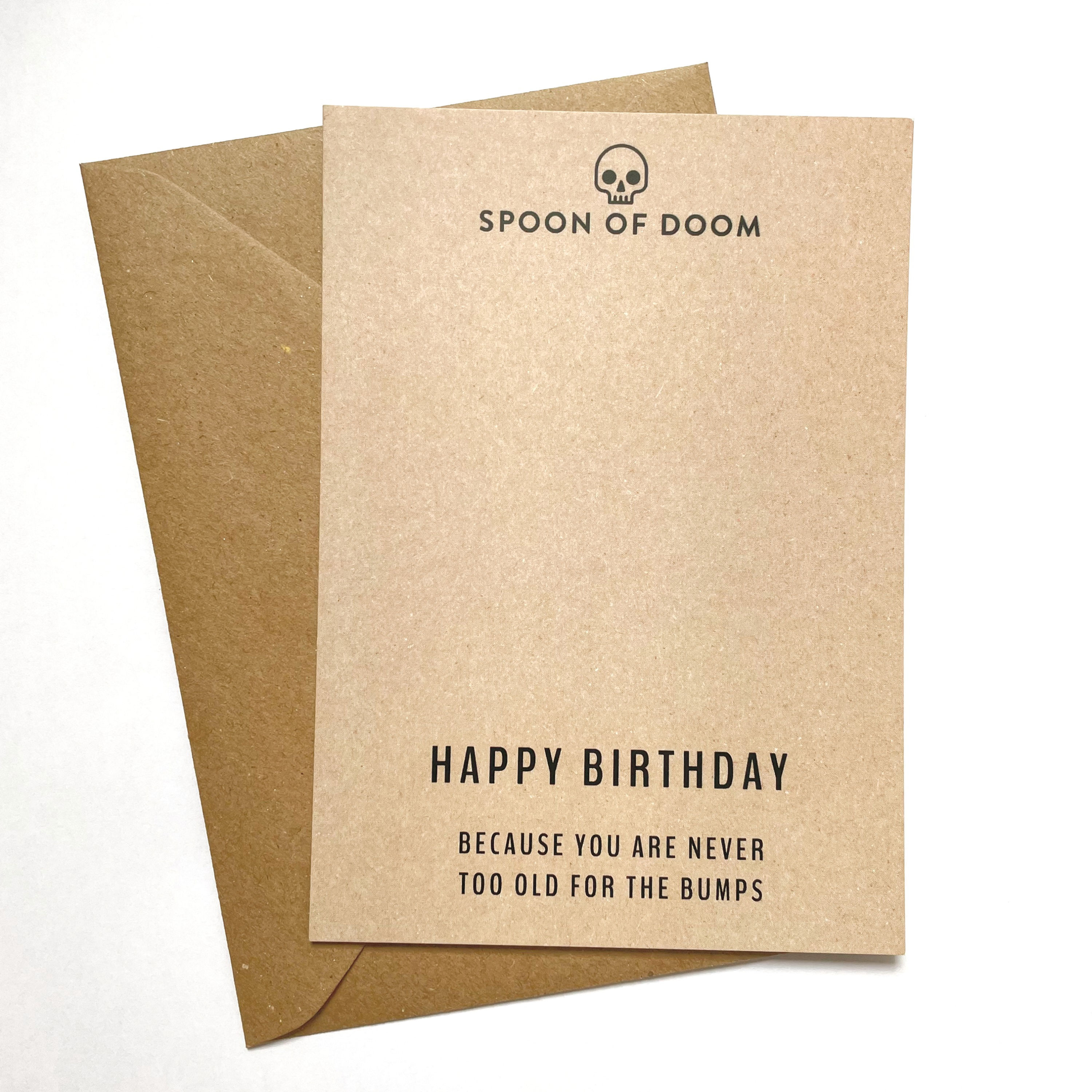 Happy Birthday! Because you are never too old for the bumps- Add a card