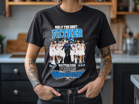 Dallas Mavericks Only Best Father Watch The Mavericks shirt