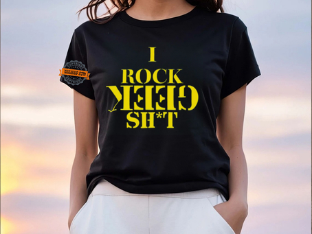 I Rock Geek Shit T Shirt