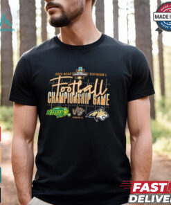 NDSU Bison vs. MSU Bobcats FCS Football Championship Game 2025 NCAA Division I Jan 6 T Shirt