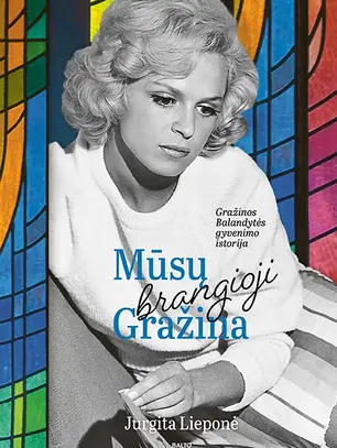 Knyga „Mūsų brangioji Gražina“