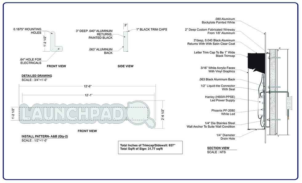 Technical drawing of a sign with "LAUNCHPAD" text. Detailed side and front views show measurements and materials like aluminum and acrylic.