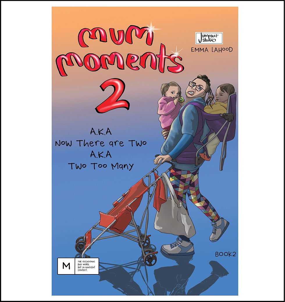 Mum Moments 2, AKA Two Too Many