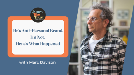 He's Anti-Personal Brand. I'm Not. Here's What Happened - With Marc Davison of 1000Watt