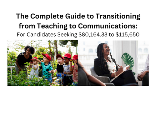 The Complete Guide to Transitioning from Teaching to Communications ...