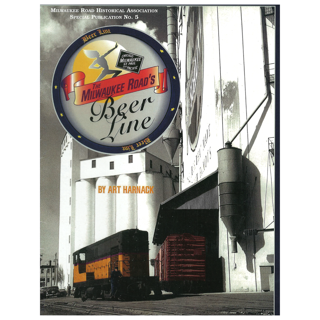 The Milwaukee Road’s Beer Line