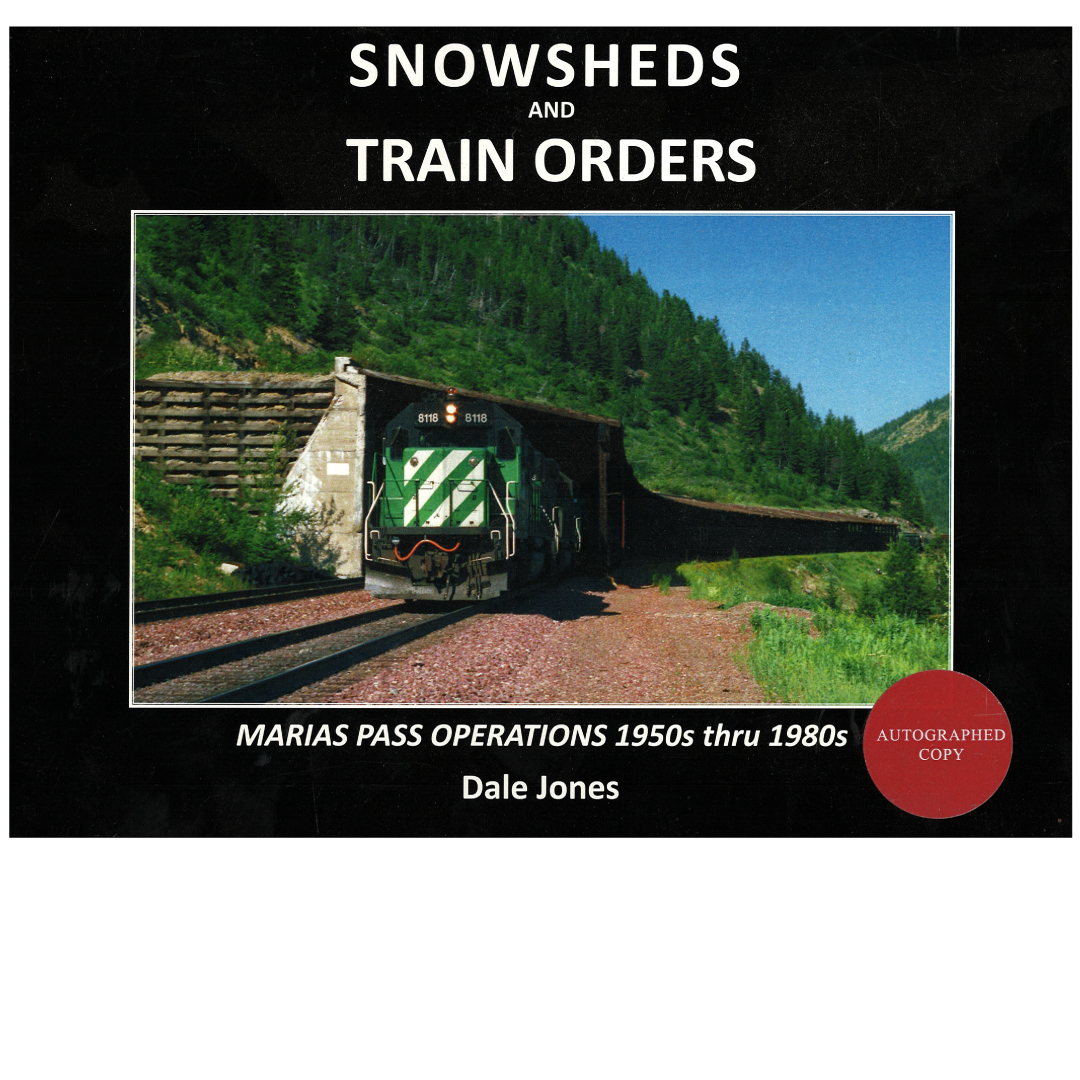 Snowsheds and Train Orders:Marias Pas Operations 1950s thru 1980s