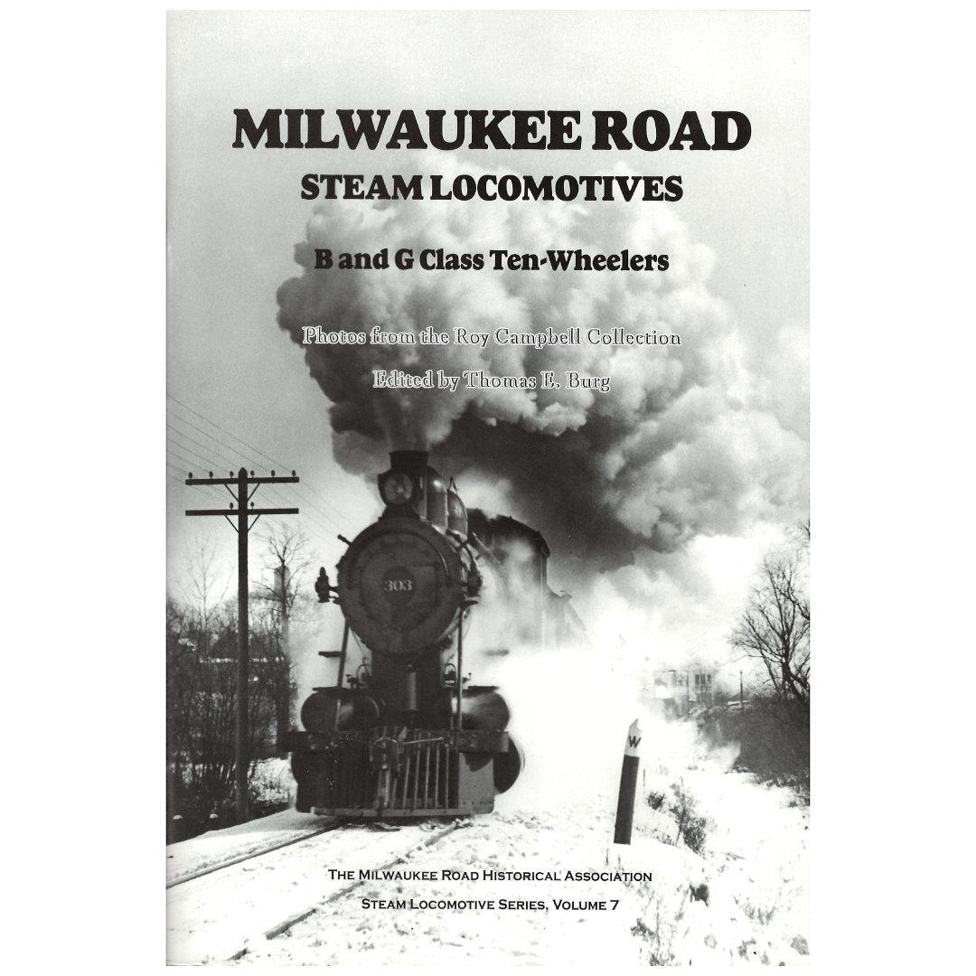 Milwaukee Road Steam Locomotives (Vol. 7)