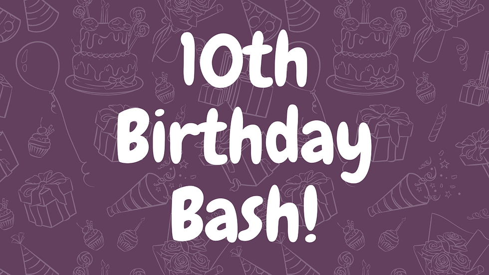 TDS 10th Birthday Bash