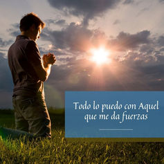 Todo lo puedo con Aquel que me da fuerzas
