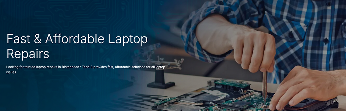 Screenshot 2025-12-24 at 18-00-01 Fast & Reliable Laptop Repairs in Birkenhead – Tech13.pn