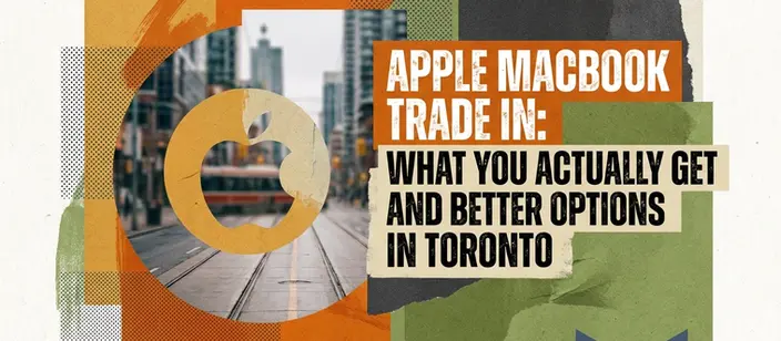 Apple MacBook Trade In: What You Actually Get and Better Options in Toronto