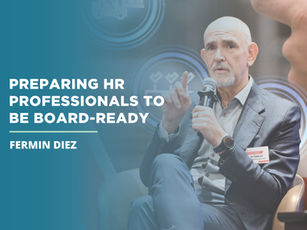 Preparing HR Professionals to Be Board-Ready