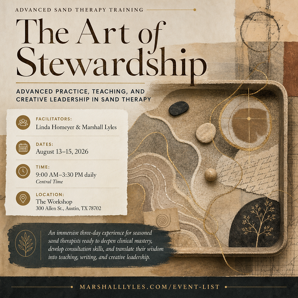 The Art of Stewardship: Advanced Practice, Teaching, and Creative Leadership in Sand Therapy