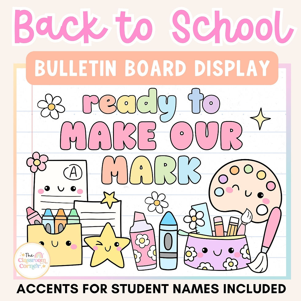 Ready to Make Our Mark | Back to School Bulletin Board Display