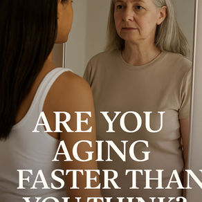 Are You Aging Faster Than You Think?