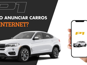 Como vender carro na internet? O guia completo para vender com segurança e valor justo