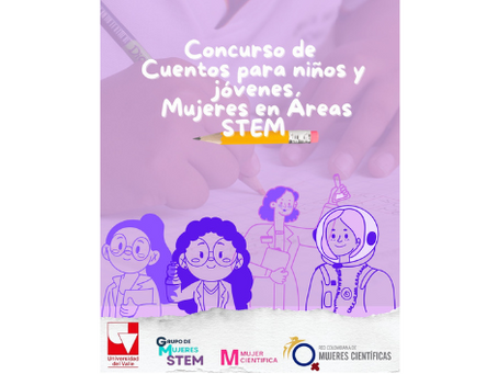Mujeres en Áreas STEM
Concurso de Cuentos para niños y jóvenes