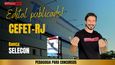 URGENTE - Edital Publicado CEFET/RJ!