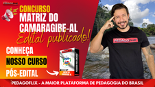 URGENTE! Edital Publicado Prefeitura de Matriz do Camaragibe - AL