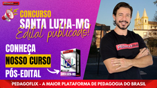 URGENTE! Edital Publicado Prefeitura de Santa Luzia - MG