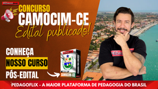 IMPERDÍVEL! - Edital Publicado Prefeitura de Camocim - CE