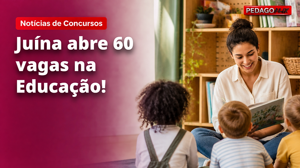 Juína abre 60 vagas na Educação!