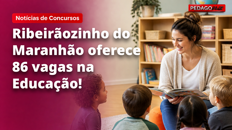 Ribeirãozinho do Maranhão oferece 86 vagas na Educação!