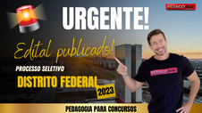 URGENTE - EDITAL PUBLICADO PARA SEDF! 