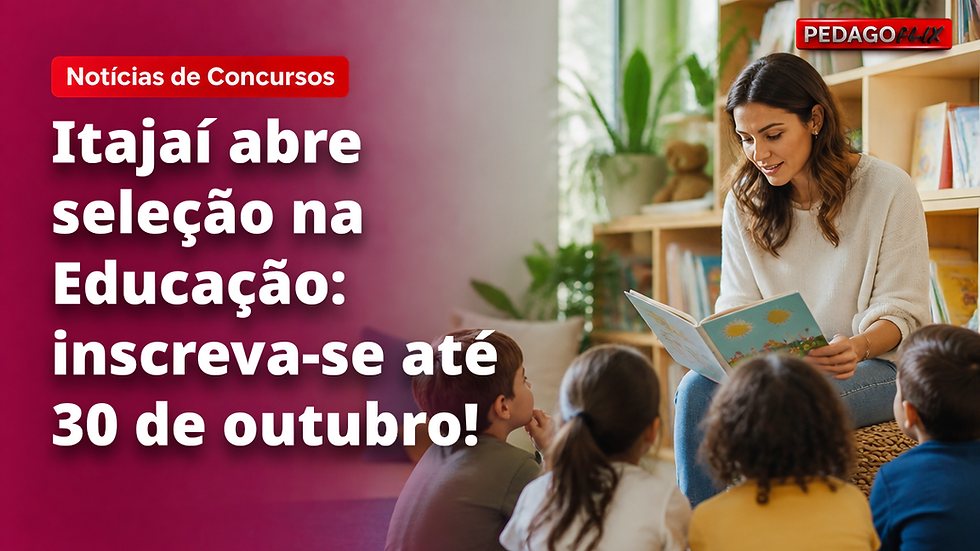 Itajaí/SC abre processo seletivo para cadastro de reserva na Educação; inscrições até 30 de outubro