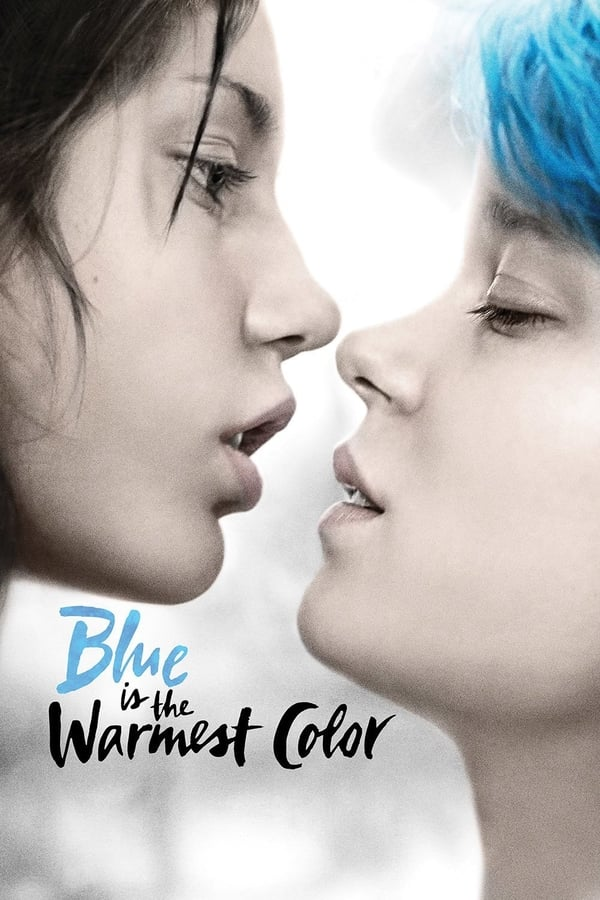 Blue Is the Warmest Colour
Original title: La vie d'Adèle