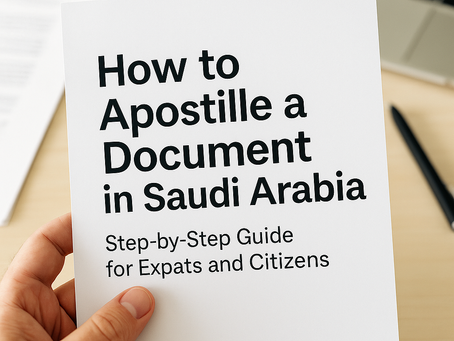 Learn how to apostille your documents in Saudi Arabia