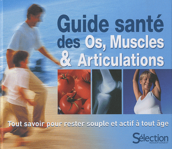 Guide santé des os, muscles et articulations