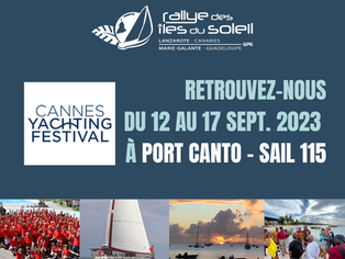 LE RALLYE DES ILES DU SOLEIL PRÉSENT AU CANNES YACHTING FESTIVAL 2023