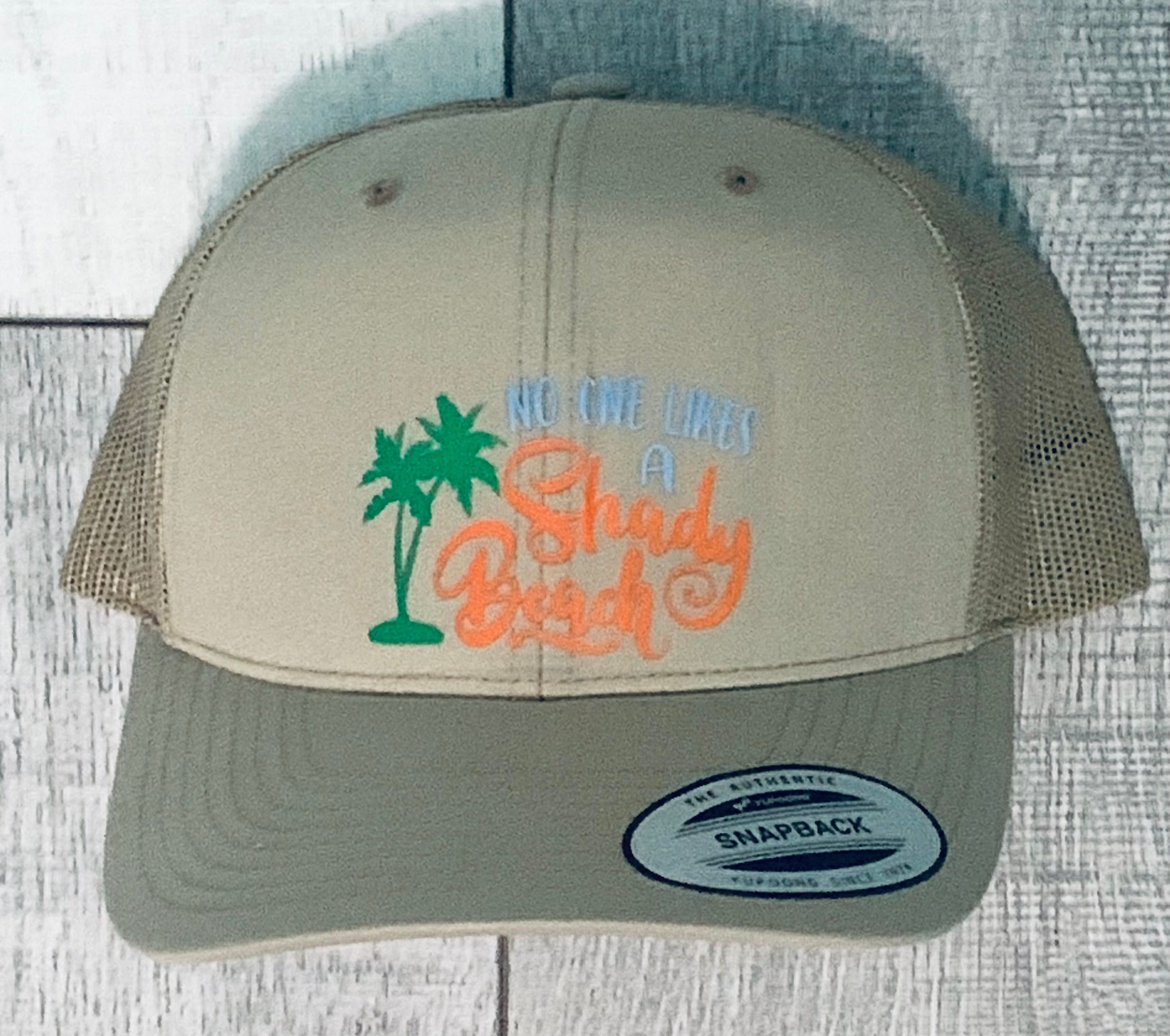 No One Likes a Shady Beach Trucker Hat