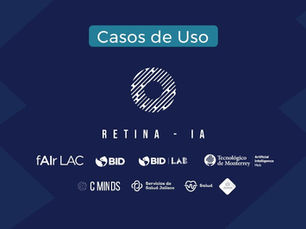 Retina IA, aprendizajes fAIr LAC Jalisco para el uso de IA en la detección de retinopatía diabética