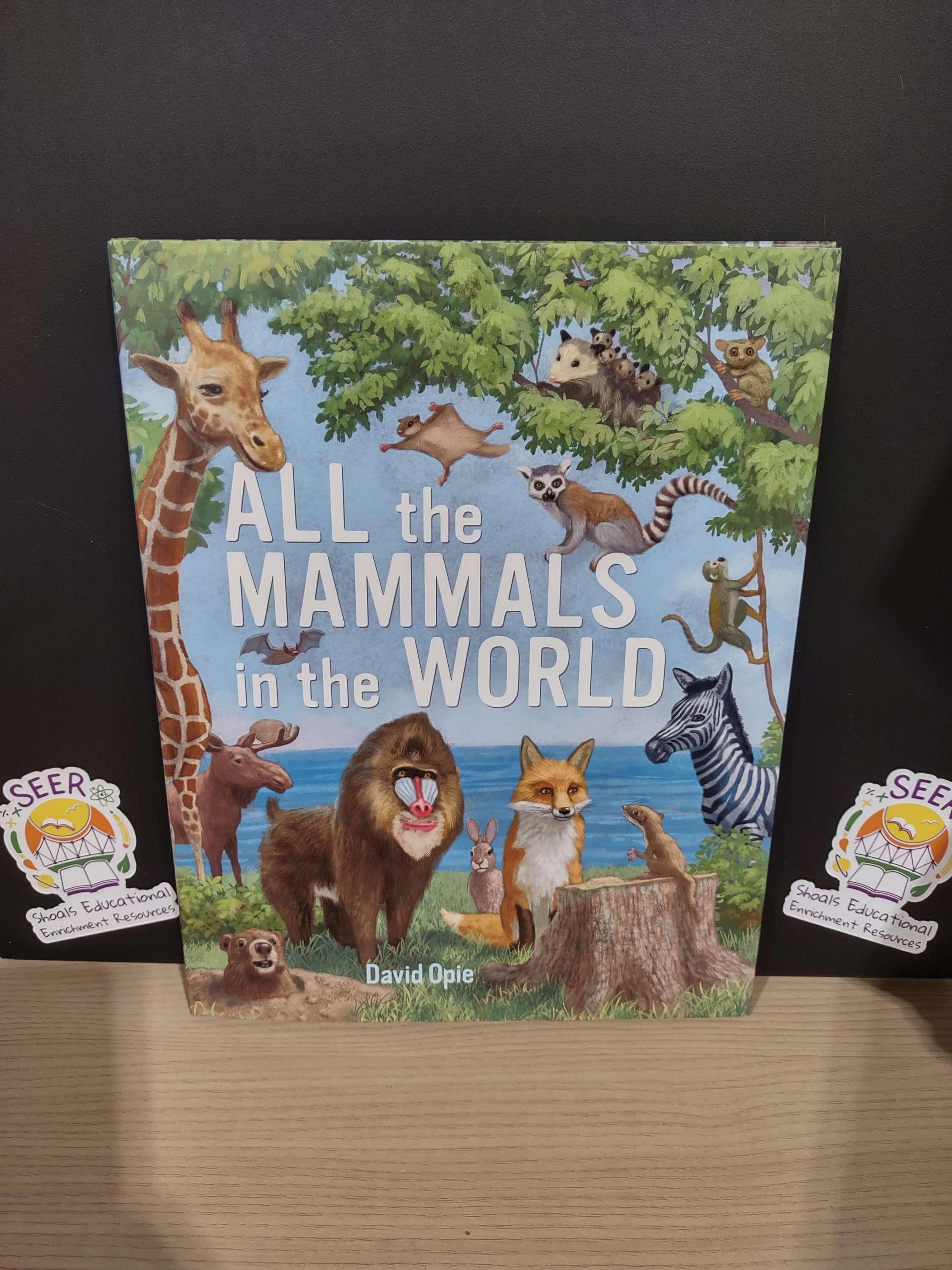 All the Mammals of the World by David Opre