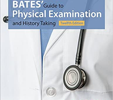 [2016] Bates' Guide to Physical Examination and History Taking Twelfth