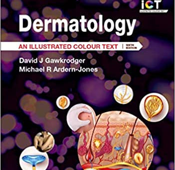 [2016] Dermatology: An Illustrated Colour Text 6th Edition