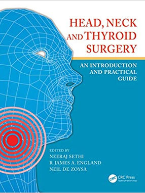 [2020] Head, Neck and Thyroid Surgery: An Introduction and Practical Guide 1st Edition