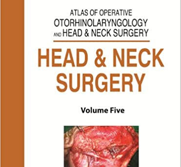 [2014] Head and Neck Surgery (Atlas of Operative Otorhinolaryngology and Head & Neck Surgery)