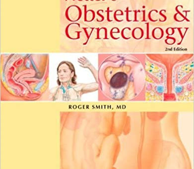 [2008] Netter's Obstetrics and Gynecology: 2nd (second) Edition