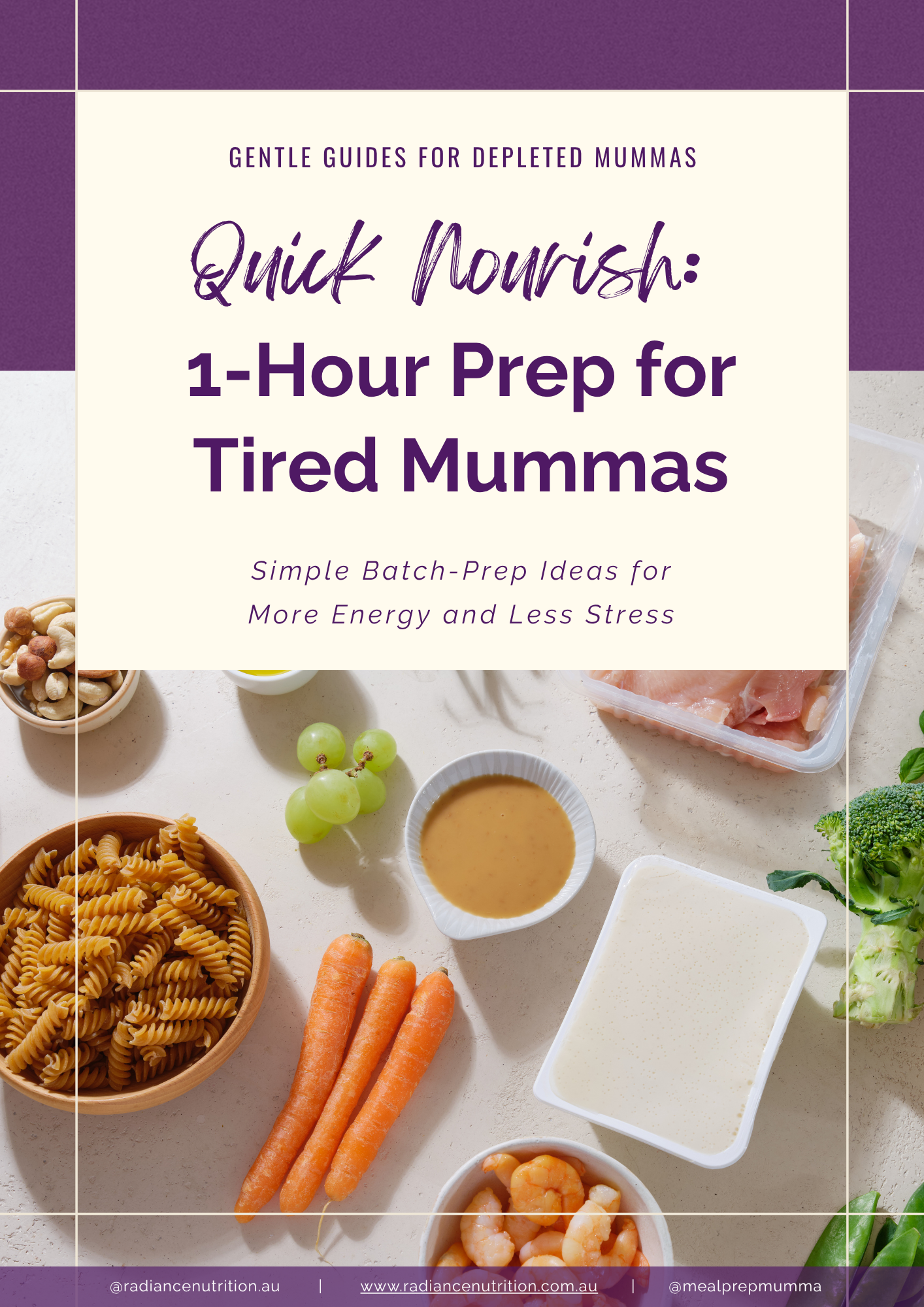 Quick Nourish: The 1-Hour Prep Guide for Tired Mummas