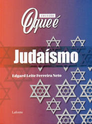 Coleção O Que é: Judaísmo
(2021)