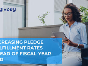 Increasing Pledge Fulfillment Rates Ahead of Fiscal-Year-End