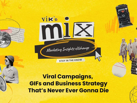 Viral Campaigns. GIFs and Business Strategy That’s Never Ever Gonna Die