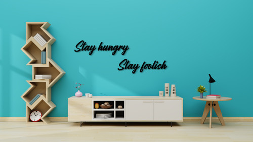 Stay hungry, Stay foolish | illuminarium