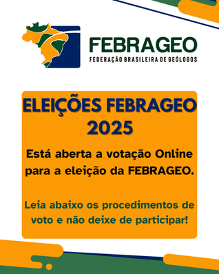 Card de divulgação digital sobre o início da votação. No topo, o logo da FEBRAGEO (Federação Brasileira de Geólogos). Ao centro, sobre um fundo laranja, o título em azul escuro destaca: 'ELEIÇÕES FEBRAGEO 2025'. Logo abaixo, o texto informa: 'Está aberta a votação Online para a eleição da FEBRAGEO'. Na parte inferior do quadro laranja, uma chamada em verde diz: 'Leia abaixo os procedimentos de voto e não deixe de participar!'. O design conta com formas abstratas nas cores verde, amarelo e azul nas bordas superior e inferior.