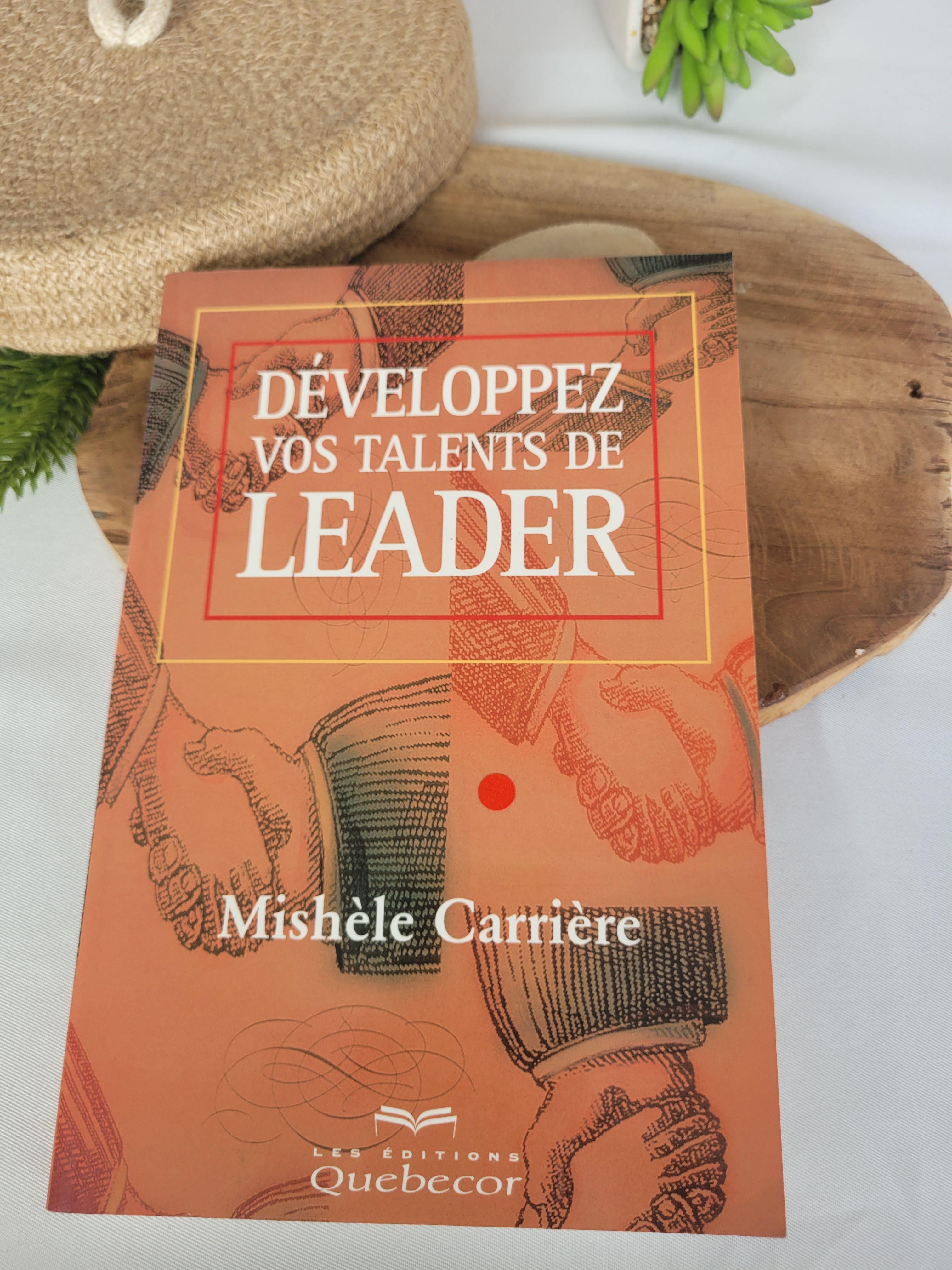 Développer vos talents de leader - Mishèle Carrière
