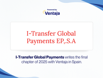 I-Transfer Global Payments writes the final chapter of 2025 with Ventaja in Spain.